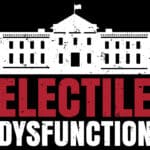 Electile Dysfunction